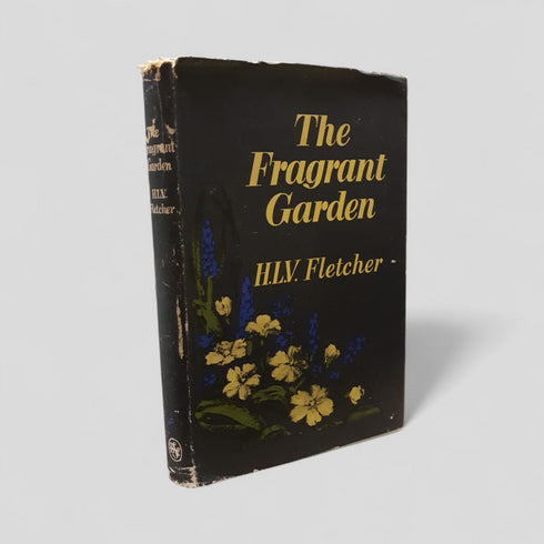 The Fragrant Garden by H.L.V. Fletcher
